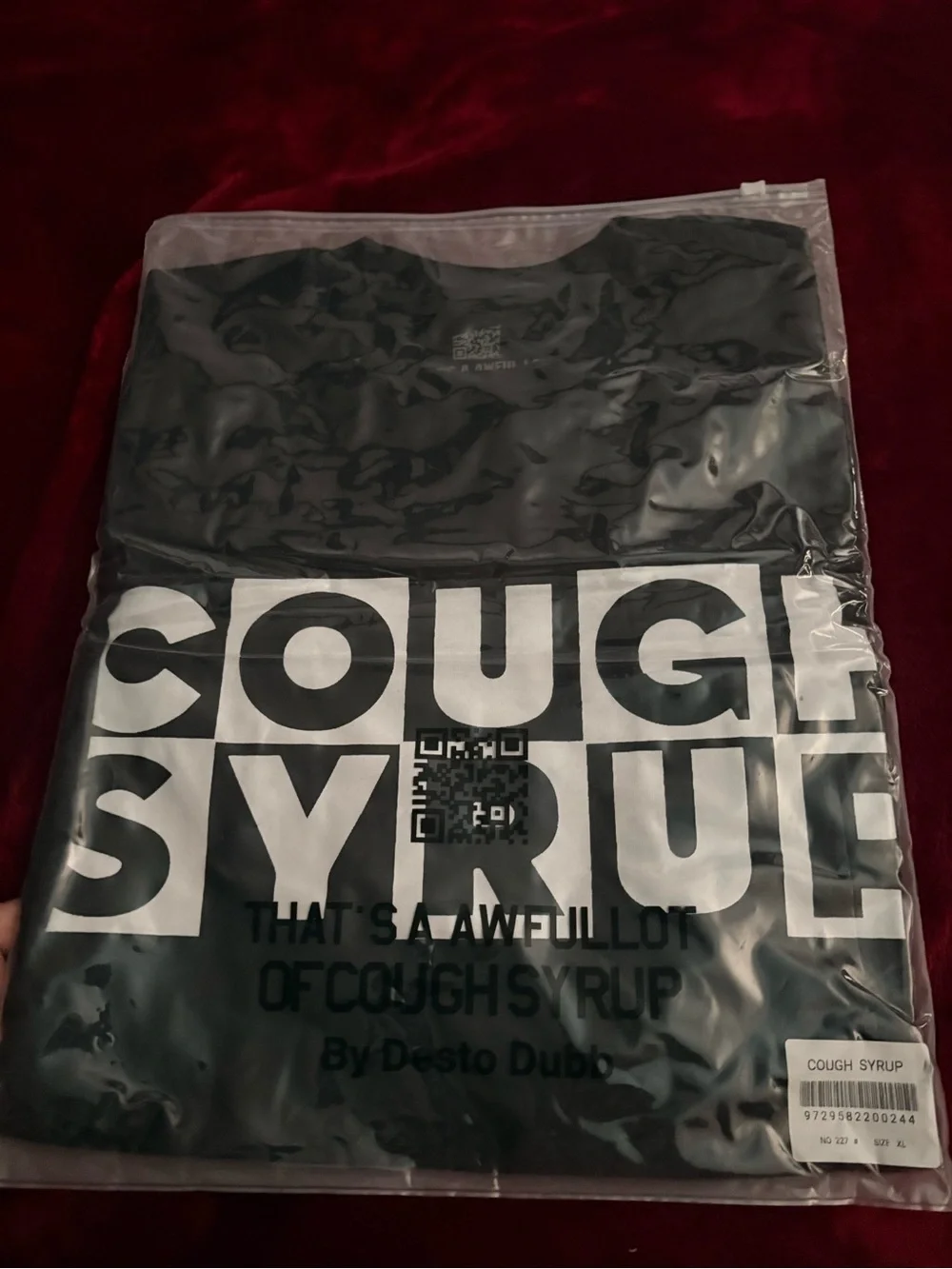 That’s a awful lot of cough Syrup t shirt